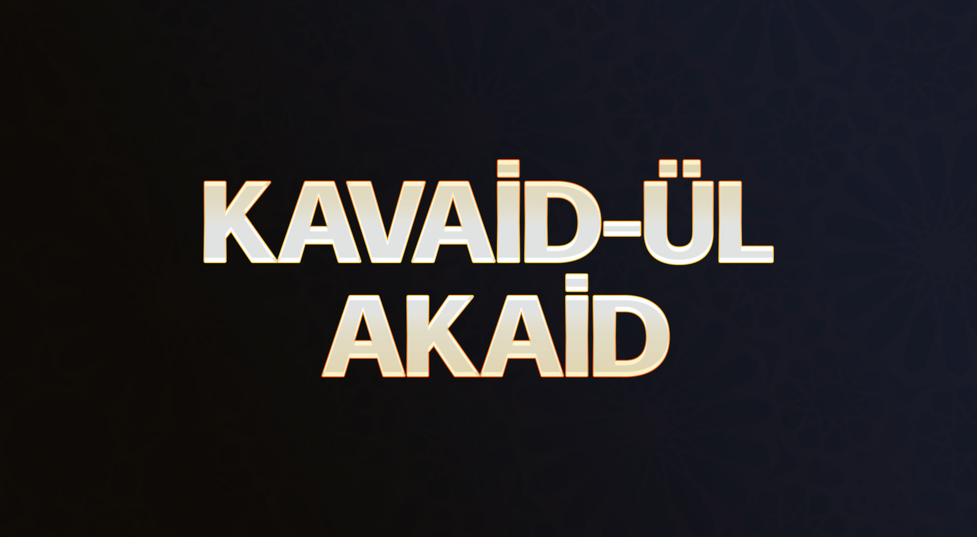 KAVAİD-ÜL AKAİD